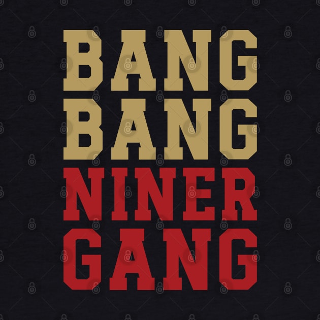 Bang Bang Niner Gang v6 by Emma